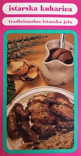 Istarska kuharica - tradicionalna istarska jela